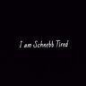 Schnebb Tired